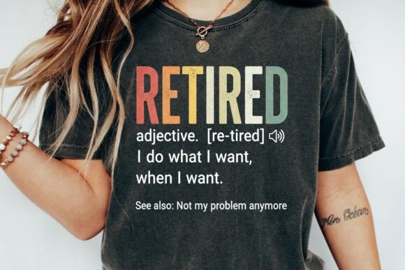 Download Retired Definition Funny Retirement Png - Png Collection